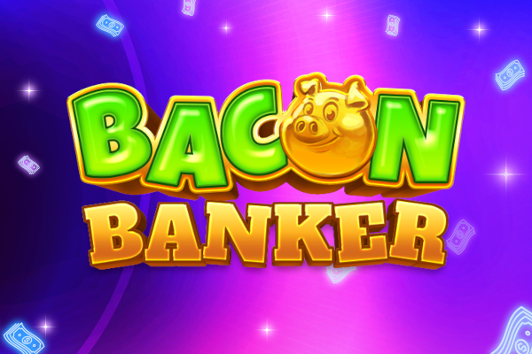 Bacon Banker Slot