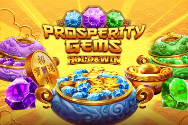 Prosperity Gems: Hold & Win Slot