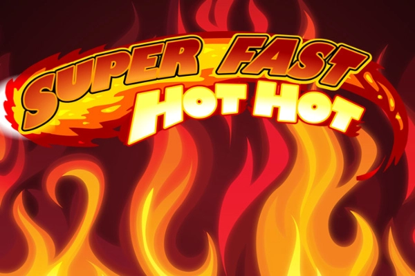 Super Fast Hot Hot Slot