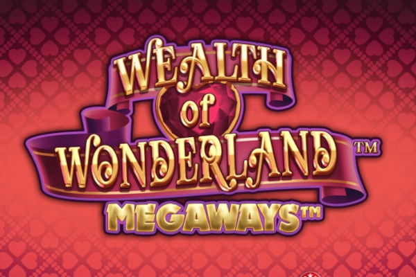 Wealth of Wonderland Megways Slot