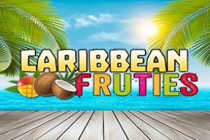 Caribbean Fruities Slot