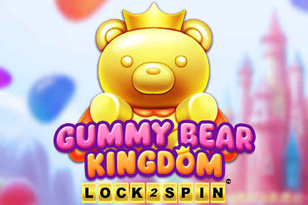 Gummy Bear Kingdom Lock 2 Spin Slot