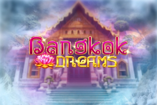 Bangkok Dreams Slot