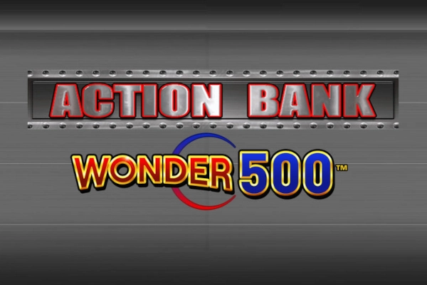 Action Bank Wonder 500 Slot