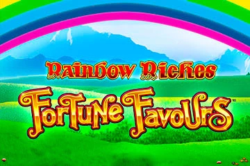 Rainbow Riches Fortune Favours Slot
