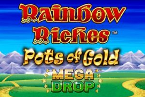 Rainbow Riches Pots of Gold Mega Drop Slot