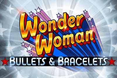 Wonder Woman Bullets & Bracelets Slot