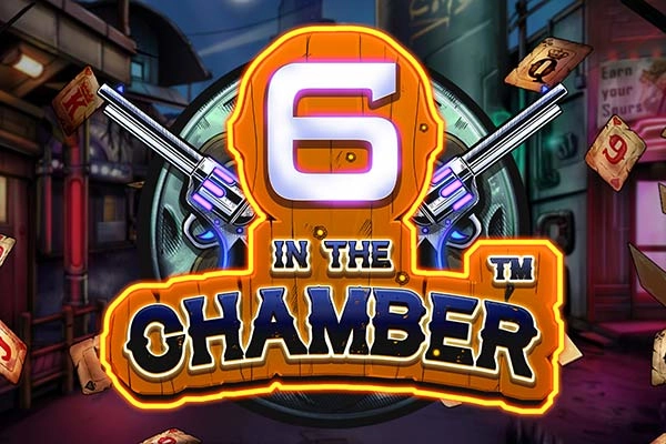 6 in the Chamber Slot