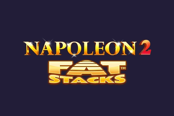 Napoleon 2 FatStacks Slot
