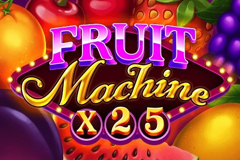 Fruit Machine X25 Slot