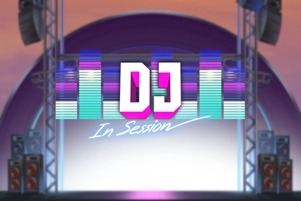 DJ in Session Slot