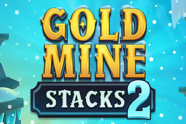 Gold Mine Stacks 2 Slot