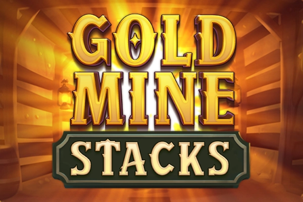 Gold Mine Stacks Slot