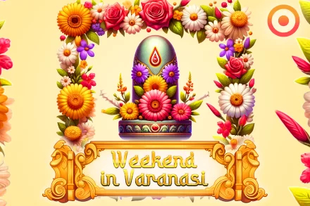Weekend in Varanasi Slot