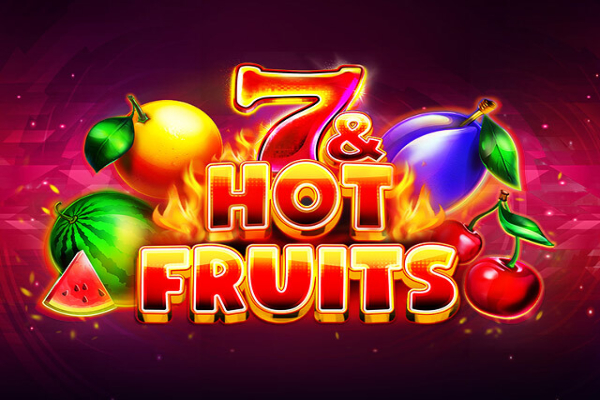 7 & Hot Fruits Slot