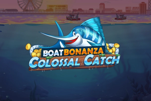 Boat Bonanza Colossal Catch Slot