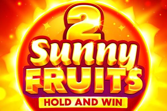 Sunny Fruits 2: Hold and Win Slot