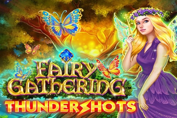 Fairy Gathering: Thundershots Slot