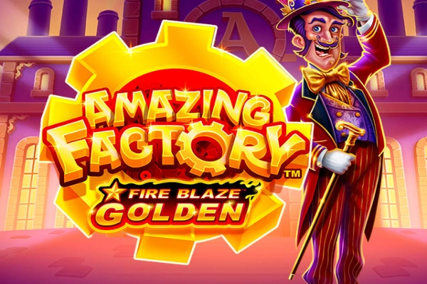 Fire Blaze Golden: Amazing Factory Slot