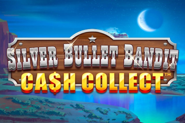 Silver Bullet Bandit Cash Collect Slot