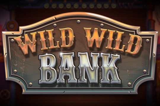 Wild Wild Bank Slot