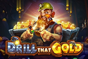 Drill that Gold Slot