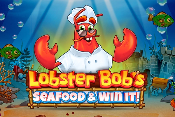 Lobster Bob's Sea Food & Win It Slot