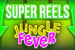Jungle Fever Super Reels Slot
