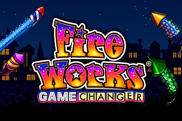 Fireworks Game Changer Slot