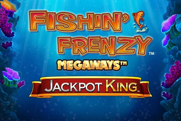 Fishin' Frenzy Megaways Jackpot King Slot