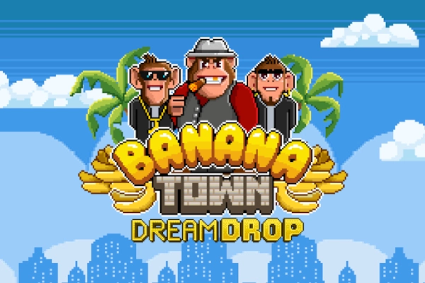 Banana Town Dream Drop Slot