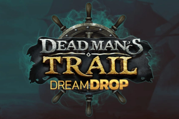 Dead Man's Trail Dream Drop Slot