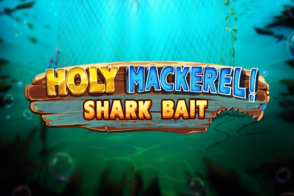 Holy Mackerel Shark Bait Slot