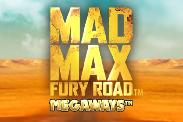 Mad Max Fury Road Megaways Slot