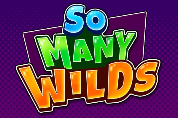 So Many Wilds Slot