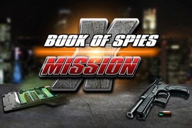Book Of Spies: Mission X Slot