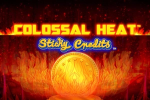 Colossal Heat Sticky Credits Slot