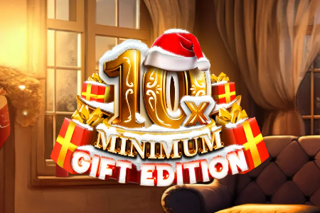10x Minimum Gift Edition Slot