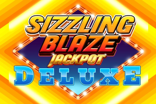 Sizzling Blaze Jackpot Deluxe Slot