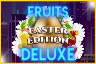 Fruits Deluxe Easter Edition Slot