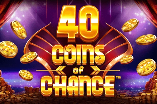 40 Coins of Chance Slot