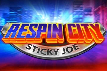 Respin City Sticky Joe Slot