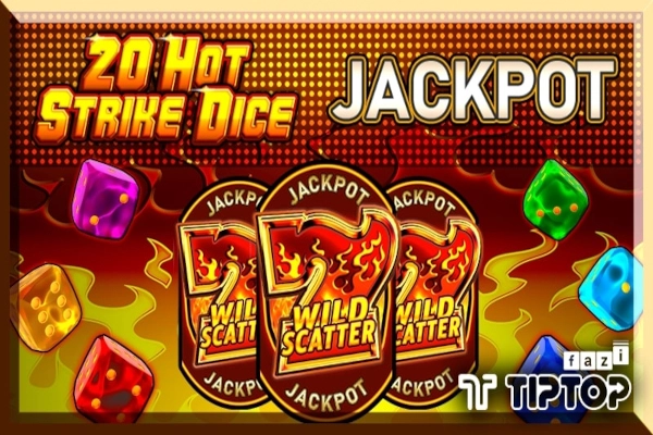 20 Hot Strike Dice Jackpot Slot