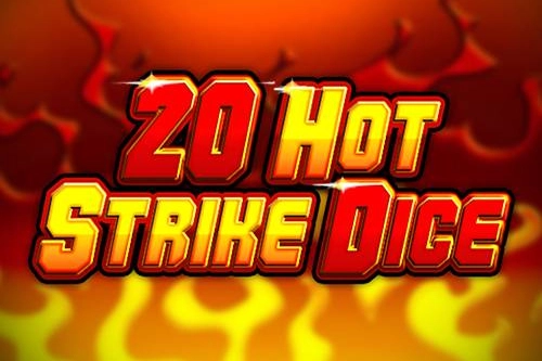 20 Hot Strike Dice Slot