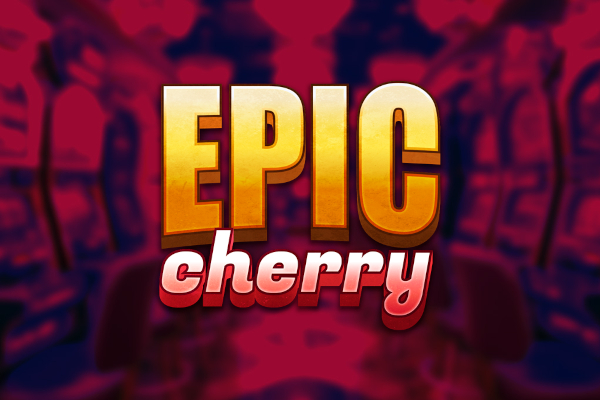 Epic Cherry Slot