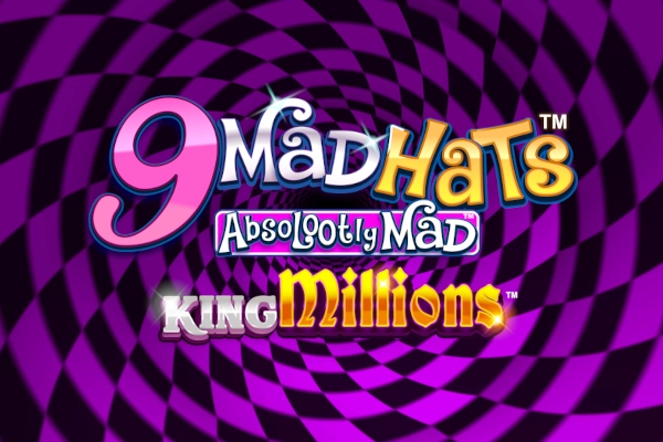 9 Mad Hats King Millions Slot
