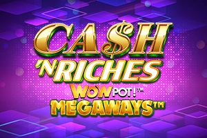 Cash 'N Riches WOWPOT! Megaways Slot