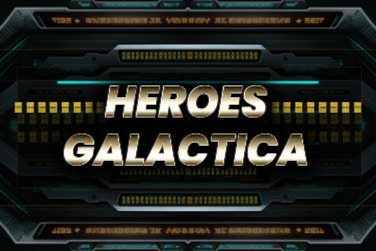 Heroes Galactica Slot