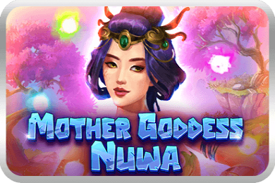 Mother Goddess Nuwa Slot