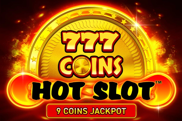Hot Slot 777 Coins Slot
